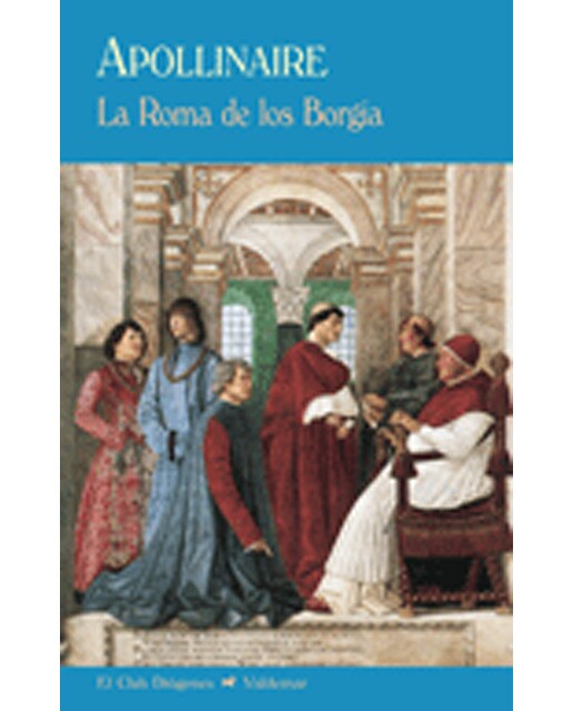 La Roma De Los Borgia 1