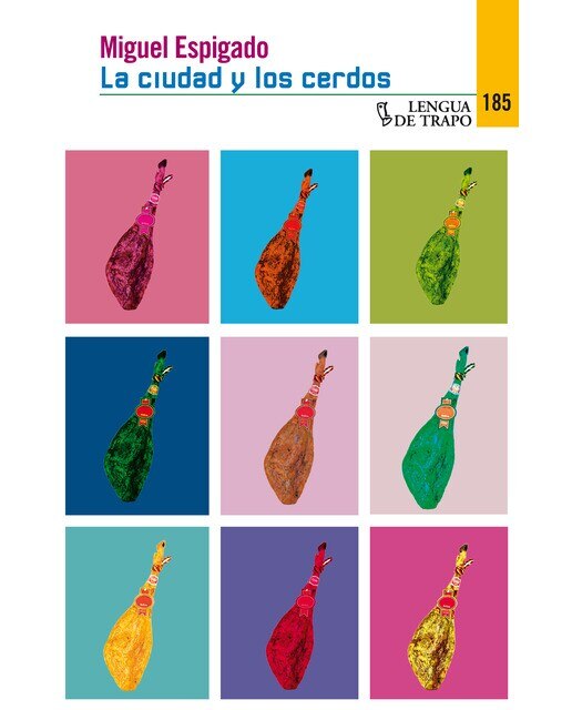 Imagen 0 de La ciudad y los cerdos (Tapa blanda Tapa blanda con solapas)