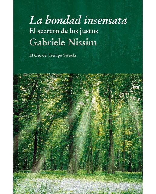 La bondad insensata: El secreto de los justos(Tapa blanda) 1
