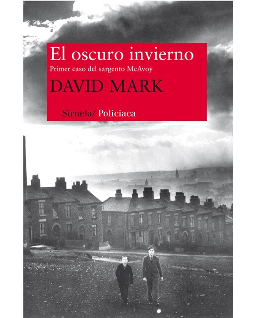 El oscuro invierno: Primer caso del sargento mcavoy(Tapa blanda) 1