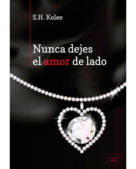Nunca dejes el amor de lado 1