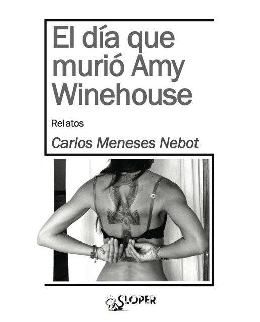 Imagen 0 de EL DIA QUE MURIÓ AMY WINEHOUSE (Tapa blanda Tapa blanda con solapas)