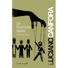 Imagen 1 de La historia falsa y otros escritos