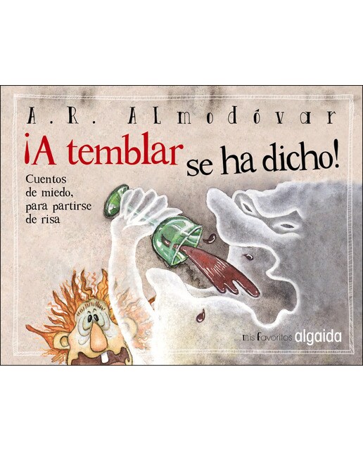 Imagen 0 de Mis favoritos: ¡A temblar se ha dicho! (Tapa dura)