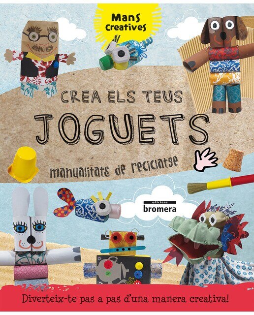 Crea els teus joguets(Tapa blanda) 1