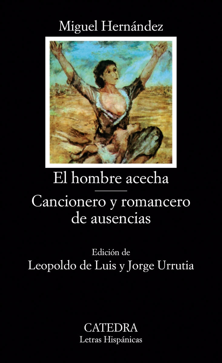 Imagen 0 de El hombre acecha; Cancionero y romancero de ausencias (Tapa blanda)