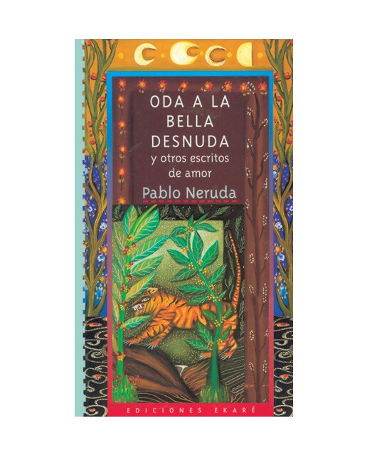 Oda A La Bella Desnuda Y Otros Escritos De Amor 1