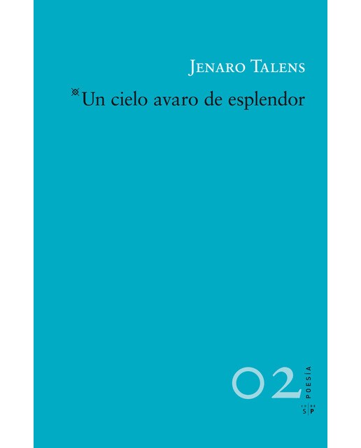 Un Cielo Avaro De Esplendor 1