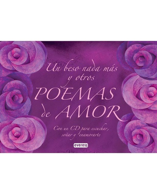 Imagem 0 de Un beso nada más y otros poemas de amor: Un libro y un CD para escuchar, soñar y enamorarte (Capa dura)