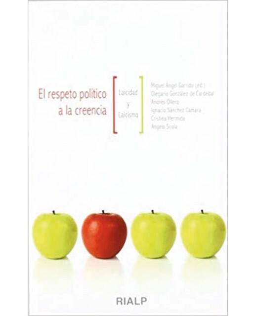El respeto político a la creencia: Laicidad y laicismo(Tapa blanda) 1