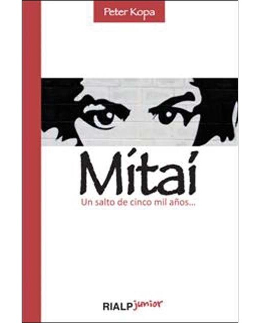 Mitaí: Un salto de cinco mil años...