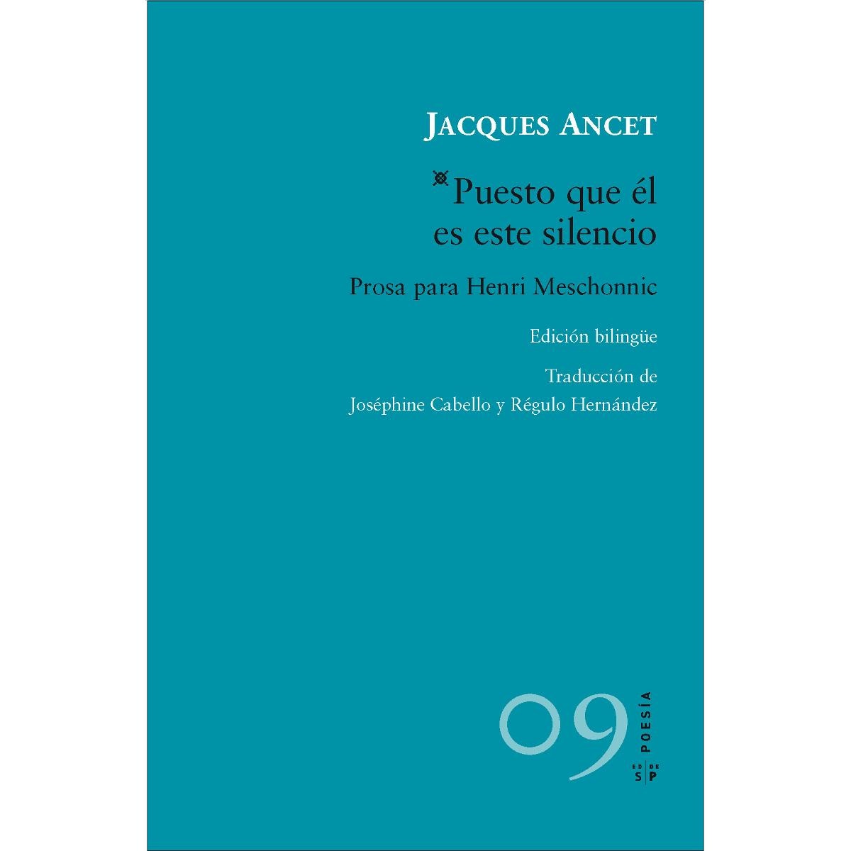 PUESTO QUE EL ES ESTE SILENCIO: PROSA PARA HENRI MESCHONNIC (Capa mole com abas) 1
