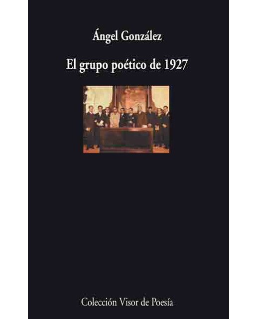 Imagen 1 de El grupo poético de 1927  (Tapa blanda Tapa blanda con solapas)