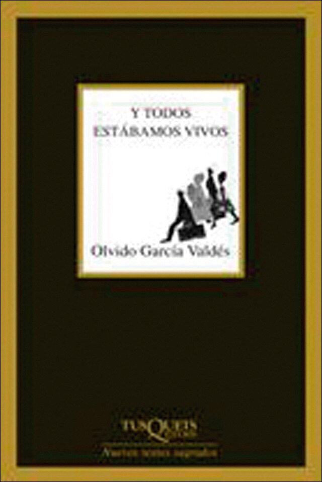 Imagen 0 de Y todos estábamos vivos (Tapa blanda)