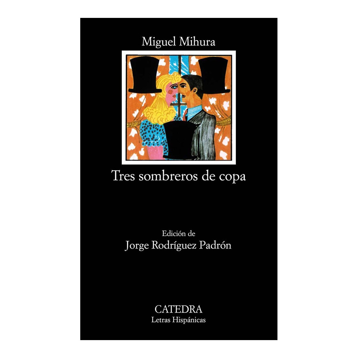 Imagen 0 de Tres sombreros de copa (Bolsillo) (Tapa blanda)