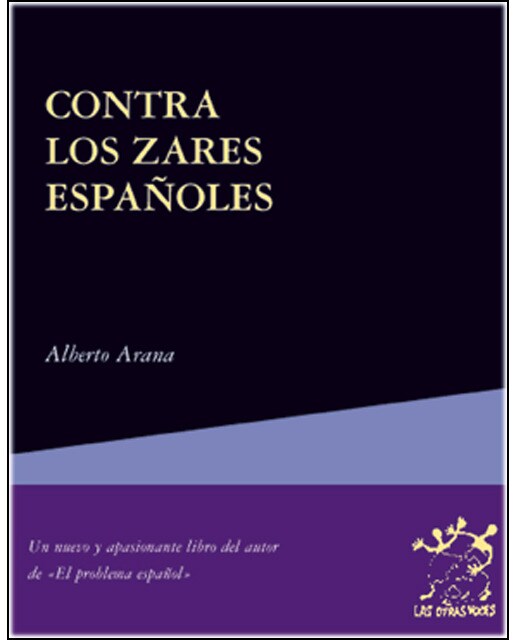 Imagen 0 de Contra los zares españoles (Tapa blanda)