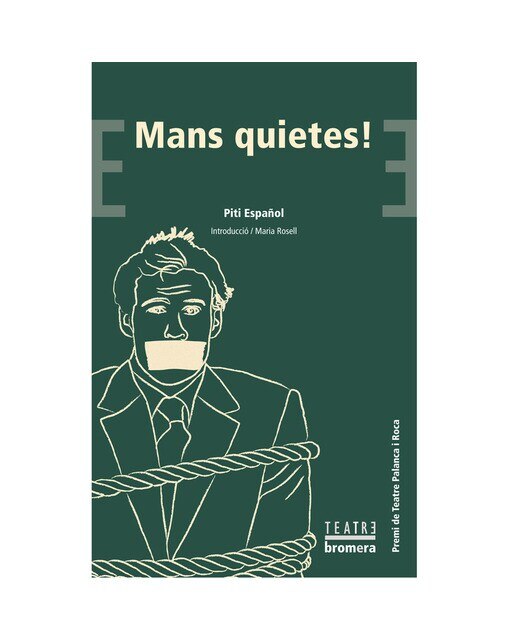 Imagen 1 de Mans quietes! (Tapa blanda)