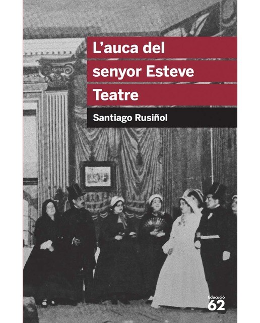 L'auca del senyor Esteve. Teatre  (Tapa blanda) 1