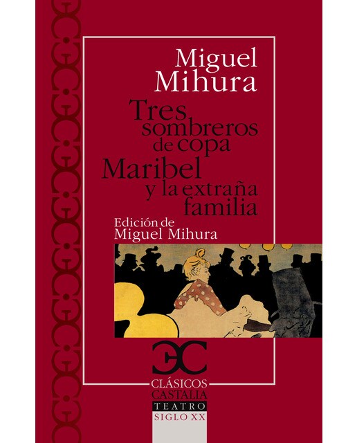 Imagen 0 de Tres sombreros de copa; maribel y la extraña familia (Tapa blanda)