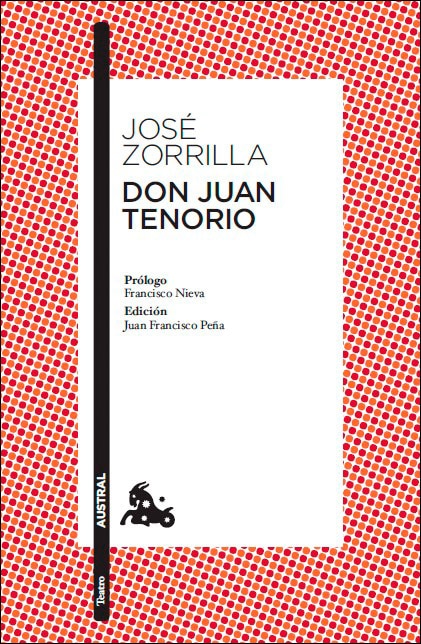Imagen 0 de Don Juan Tenorio: Prólogo de Francisco Nieva. Edición y guía de lectura de Juan Francisco Peña  (Bolsillo) (Tapa blanda)