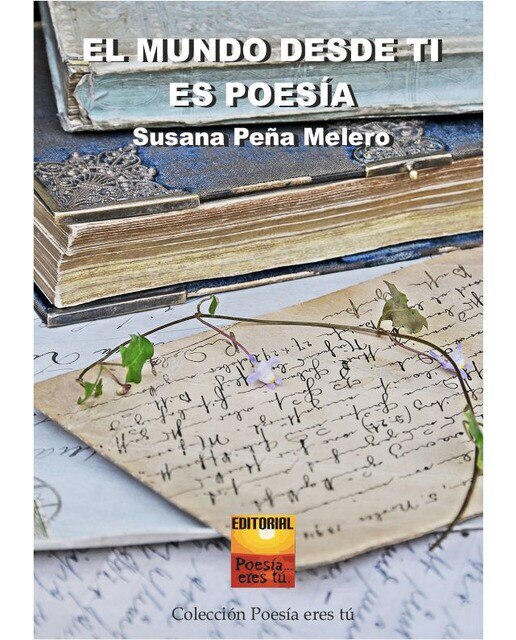 Imagen 0 de El mundo desde ti es poesía