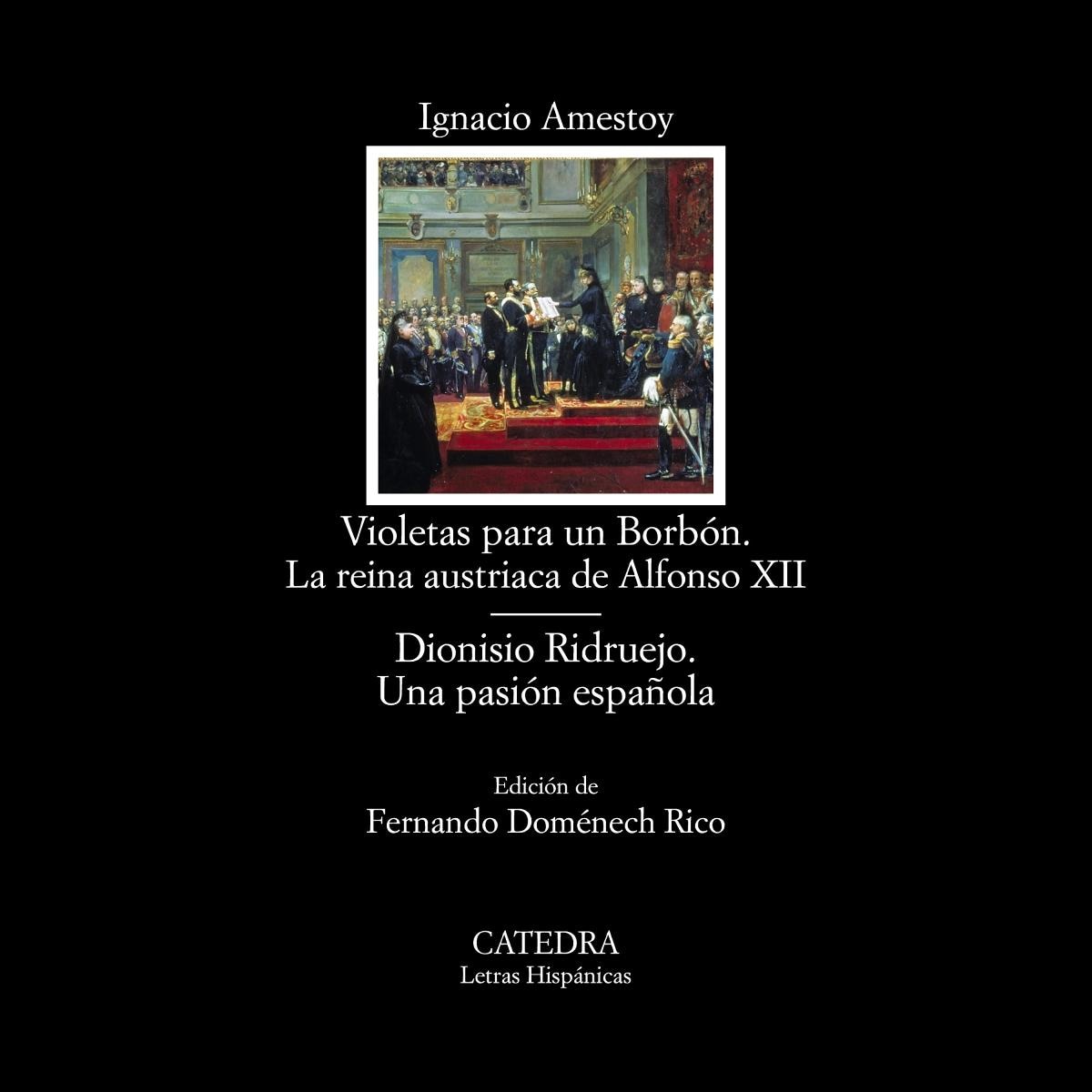 Imagen 0 de Violetas para un Borbón. La reina austriaca de Alfonso XII; Dionisio Ridruejo. Una pasión española  (Tapa blanda)