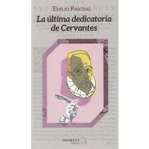 Imagen 0 de La última dedicatoria de cervantes (Tapa blanda)