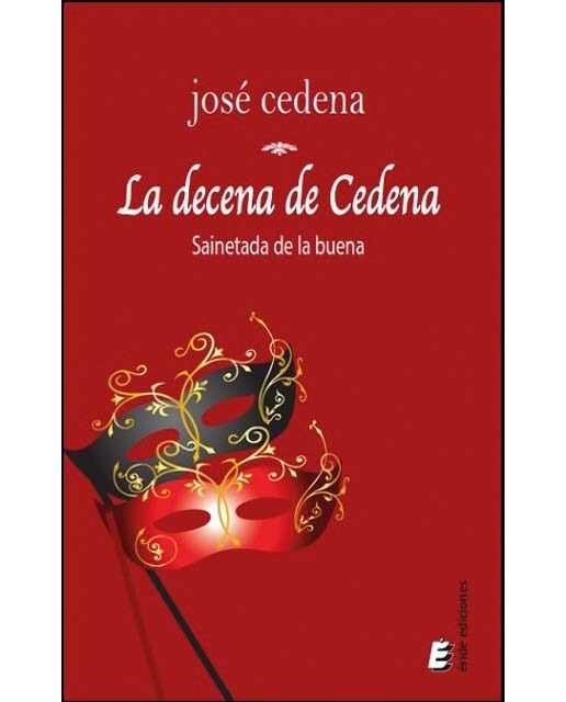 Imagen 0 de La decena de cedena: Sainetada de la buena