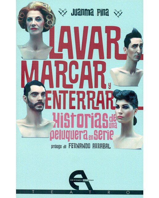 Imagen 1 de Lavar, marcar y enterrar / No hay mejor defensa que un buen tinte: Historias de una peluquería en serie (Tapa blanda con solapas)