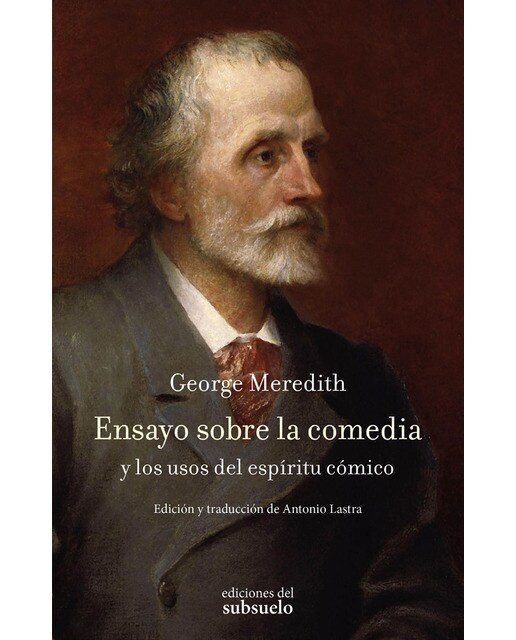 Ensayo sobre la comedia: Y los usos del espíritu cómico