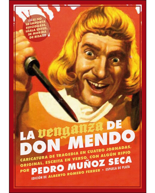 Imagen 0 de La venganza de don Mendo: Caricatura de tragedia en cuatro jornadas, original, escrita en verso, con algún que otro ripio  (Tapa blanda)