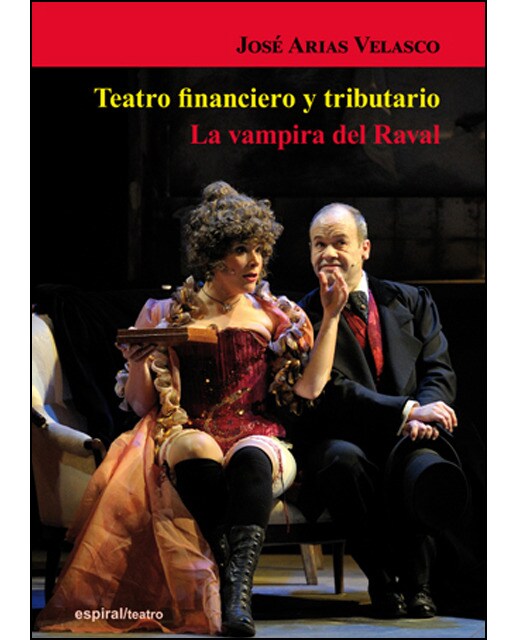 Teatro financiero y tributario. La vampira del Raval (Capa mole com abas) 1