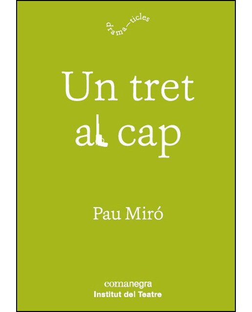 Imagen 0 de Un tret al cap (Tapa blanda)