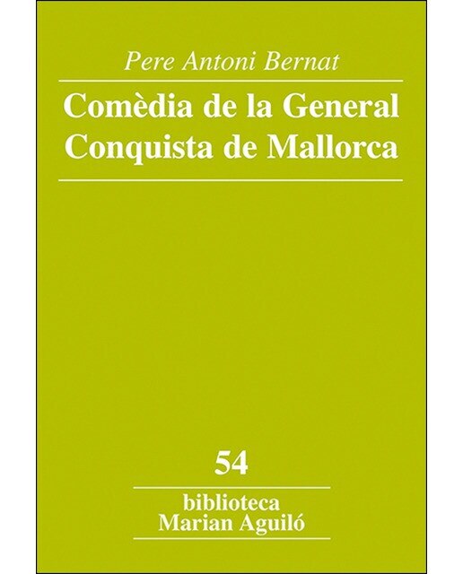 Imagen 0 de Comèdia de la General Conquista de Mallorca  (Tapa blanda)