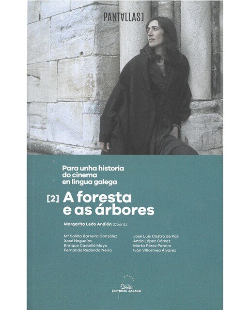A foresta e as árbores. Para unha historia do cinema galego (Capa mole) 1