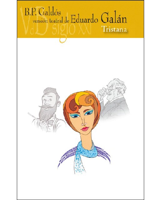 Imagen 1 de Tristana: Versión teatral de Eduardo Galán