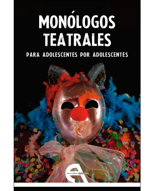 Monólogos teatrales para adolescentes por adolescentes (Capa mole com abas) 1
