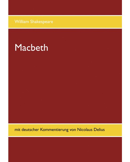 Macbeth: Mit deutscher kommentierung von nicolaus delius(Tapa blanda) 1
