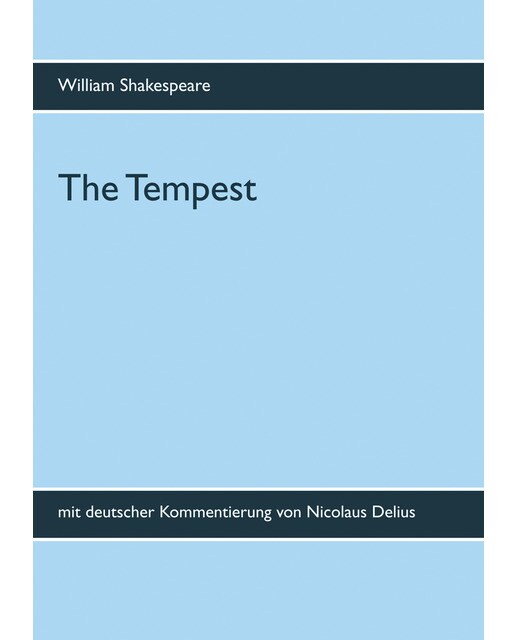The tempest: Mit deutscher kommentierung von nicolaus delius(Tapa blanda) 1