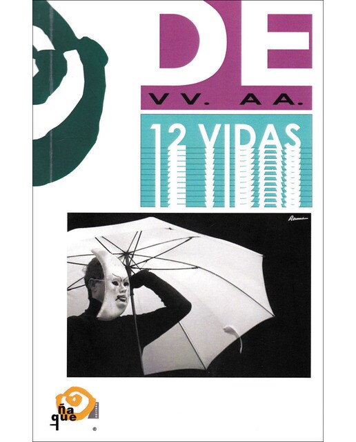 Imagen 0 de Doce Vidas: Textos teatrales creados desde y para la Diferencia (Tapa blanda)