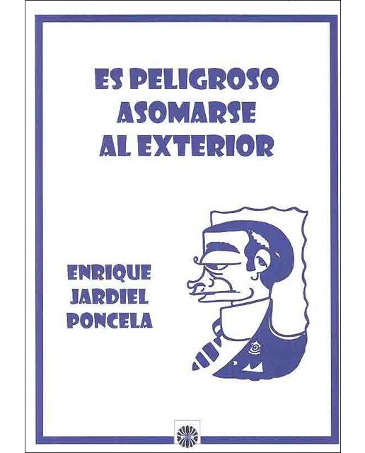 Es peligroso asomarse al exterior(Tapa blanda) 1