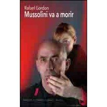 Mussolini va a morir