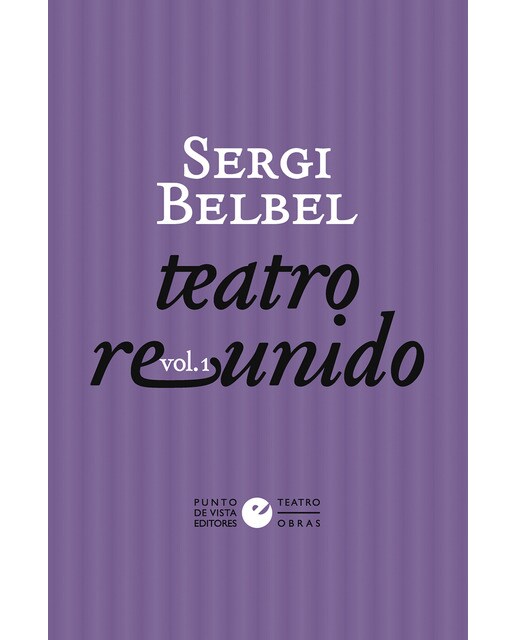 Imagen 1 de Teatro reunido de Sergi Belbel vol. 1  (Tapa blanda con solapas Tapa blanda)
