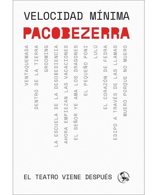 Imagen 1 de Velocidad mínima: El teatro viene después (Tapa blanda)