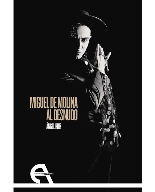 Imagen 0 de Miguel de Molina al desnudo  (Tapa blanda con solapas)