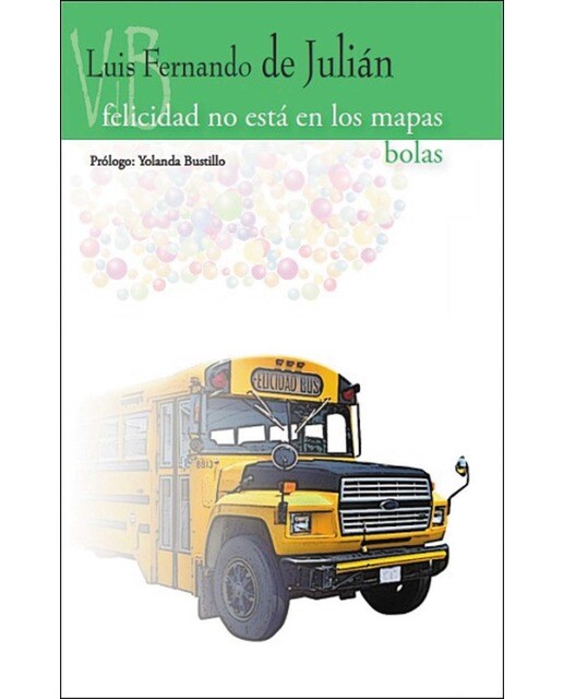 Imagen 1 de Felicidad no está en los mapas / Bolas