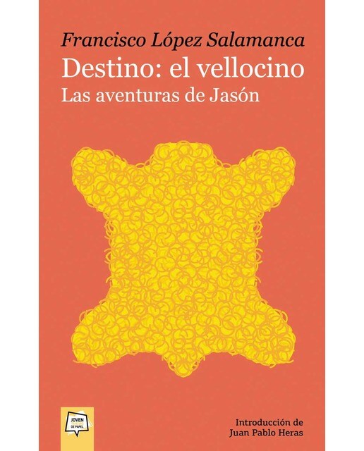 Imagen 1 de Destino: el vellocino. Las aventuras de Jasón  (Tapa blanda)
