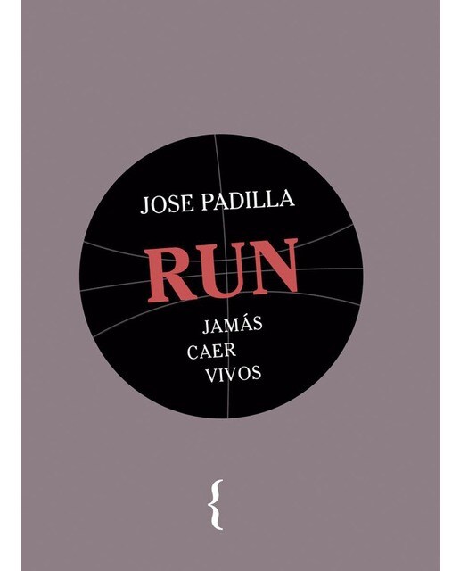 Imagen 0 de RUN: Jamás caer vivos