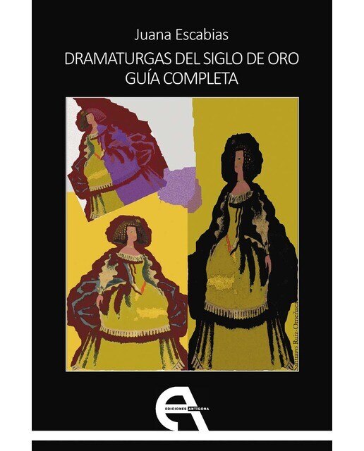 Imagen 0 de Dramaturgas del siglo de oro.Guía completa (Tapa blanda con solapas)