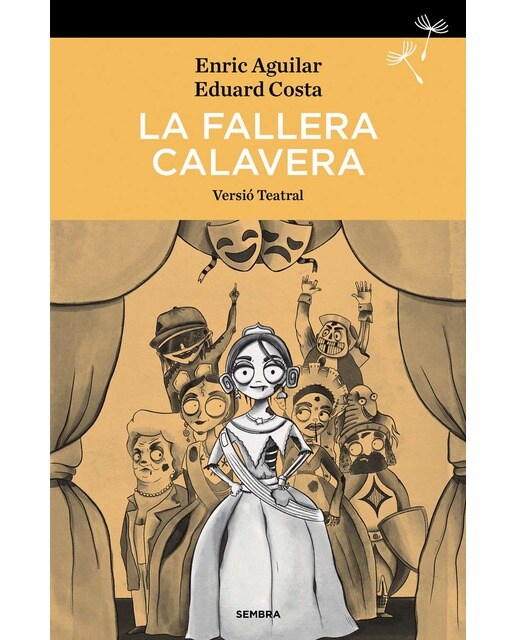 La fallera calavera: Versió teatral 1